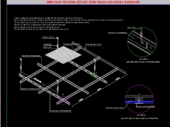 Bản vẽ cad đầy đủ biện pháp thi công kết cấu trần thạch cao