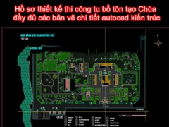 File bản vẽ file cad thi công tu bổ tôn tạo chùa đầy đủ các file cad đầy đủ