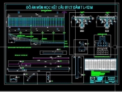 File dwg chia sẻ đồ án bê tông cốt thép – dầm t l=12m n01 đầy đủ tm, bv, excel