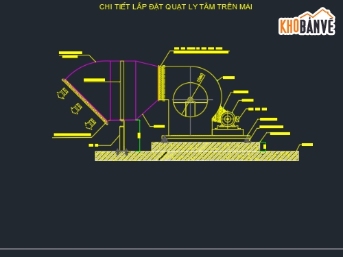 bản vẽ thi công lắp đặt quạt,bản vẽ chi tiết thi công quạt,quạt thông gió,thi công lắp đặt quạt ly tâm,quạt ly tâm thông gió,kỷ thuật thi công lắp đặt quạt