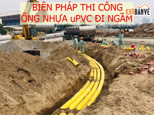 Biện pháp thi công ống viễn thông,Biện pháp thi công ống nhựa HDPE đi ngầm,DCN,Biện pháp thi công me,Biện pháp thi công cáp ngầm hạ thế,Biện pháp thi công ống uPVC