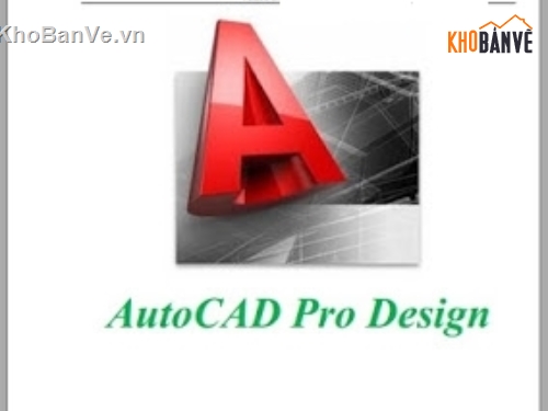 Giáo trình Autocad pro design,giáo trình học autocad,giáo trình autocad pro