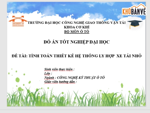 Tính toán thiết kế  hệ thống ly hợp xe tải,Đồ án Tính toán thiết kế  hệ thống ly hợp xe tải,Bản vẽ cad Tính toán thiết kế  hệ thống ly hợp xe,Luận án Tính toán thiết kế  hệ thống ly hợp xe tải